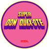 Super Don Quixote dedicated sideart (pin